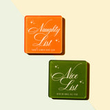 Naughty Nice Coaster