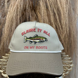Blame It All Embroidered Trucker Hat