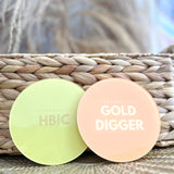 Personality Coaster - HBIC + Gold Digger