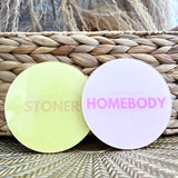 Personality Coaster - Homebody + Stoner