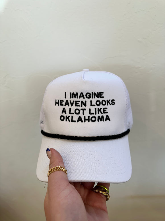 I Imagine Heaven Is Oklahoma Trucker Hat