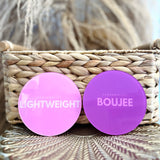 Personality Coaster - Boujee + Lightweight