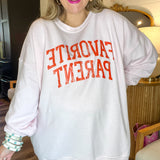 Favorite Parent Sweatshirt - Pink + Red