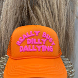 Dilly Dallying Trucker Hat - Orange