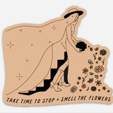 Stop & Smell The Flowers Sticker